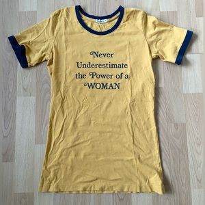 Never underestimate the power of a WOMAN tshirt